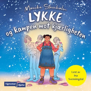Lykke og kampen mot kjærligheten (lydbok) av