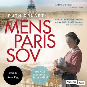 Mens Paris sov (lydbok) av Ruth Druart