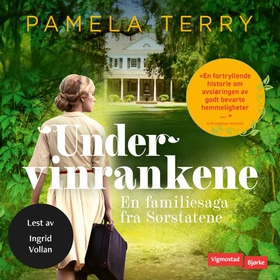 Under vinrankene (lydbok) av Pamela Terry
