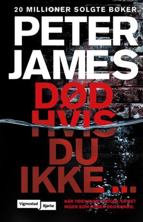 Død hvis du ikke ... (ebok) av Peter James