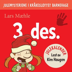 Julemysteriene i Kråkeslottet barnehage - julekalender episode 3 (lydbok) av Lars Mæhle