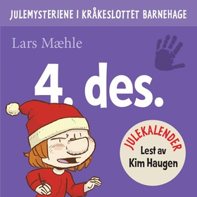 Julemysteriene i Kråkeslottet barnehage - julekalender episode 4 (lydbok) av Lars Mæhle