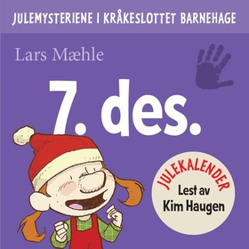 Julemysteriene i Kråkeslottet barnehage - julekalender episode 7 (lydbok) av Lars Mæhle