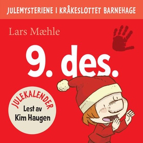 Julemysteriene i Kråkeslottet barnehage - julekalender episode 9 (lydbok) av Lars Mæhle