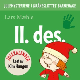 Julemysteriene i Kråkeslottet barnehage - julekalender episode 11 (lydbok) av Lars Mæhle