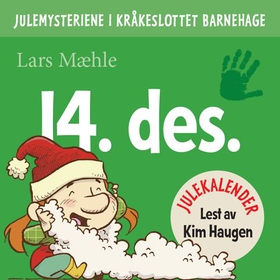 Julemysteriene i Kråkeslottet barnehage - julekalender episode 14 (lydbok) av Lars Mæhle