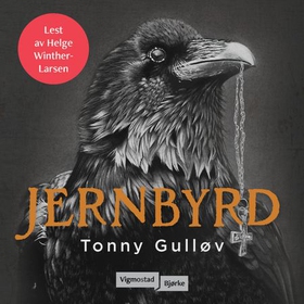 Jernbyrd (lydbok) av Tonny Gulløv