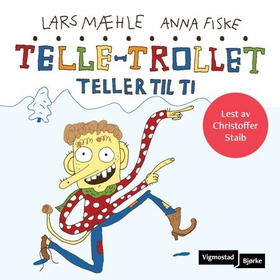 Telle-trollet teller til ti (lydbok) av Lars Mæhle