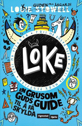 Loke - en grusom guds guide til å få skylda (ebok) av Louie Stowell