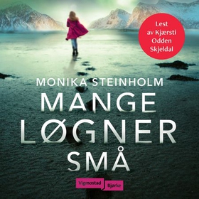 Mange løgner små (lydbok) av Monika Steinholm