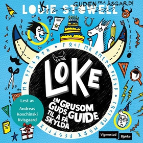Loke - en grusom guds guide til å få skylda (lydbok) av Louie Stowell