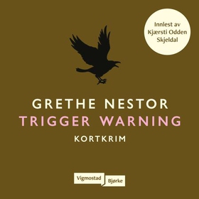 Trigger warning (lydbok) av Grethe Nestor