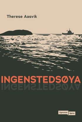 Ingenstedsøya (ebok) av Therese Aasvik