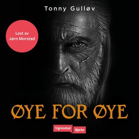 Øye for øye (lydbok) av Tonny Gulløv