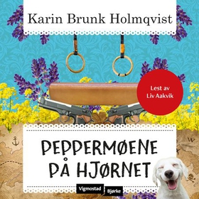 Peppermøene på hjørnet (lydbok) av Karin Brunk Holmqvist