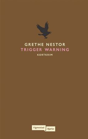 Trigger warning (ebok) av Grethe Nestor