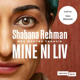 Mine ni liv (lydbok) av Shabana Rehman