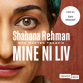 Mine ni liv (lydbok) av Shabana Rehman