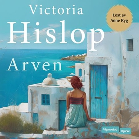 Arven (lydbok) av Victoria Hislop