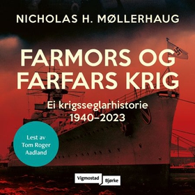 Farmors og farfars krig (lydbok) av Nicholas Møllerhaug