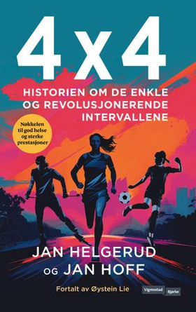 4x4 - historien om de enkle og revolusjonerende intervallene (ebok) av Jan Hoff