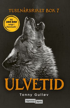 Ulvetid (ebok) av Tonny Gulløv