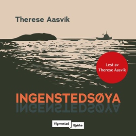 Ingenstedsøya (lydbok) av Therese Aasvik