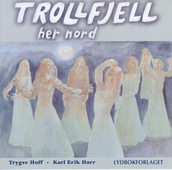 Trollfjell her nord