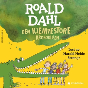 Den kjempestore krokodillen (lydbok) av Roald