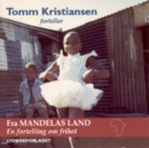 Fra Mandelas land (lydbok) av Tomm Kristianse