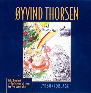 Fra Ferie, du lissom! (lydbok) av Øyvind Thor