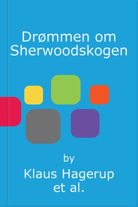 Drømmen om Sherwoodskogen (lydbok) av Klaus H