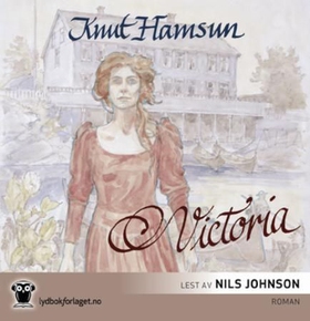 Victoria (lydbok) av Knut Hamsun