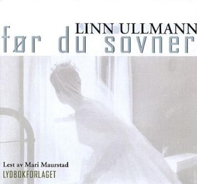 Før du sovner (lydbok) av Linn Ullmann
