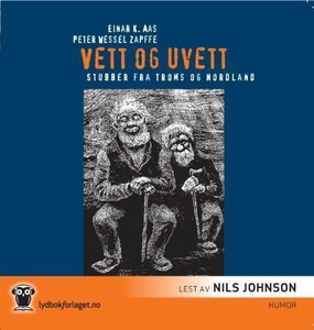 Vett og uvett (lydbok) av Einar K. Aas, Peter