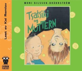 Tsatsiki og muttern (lydbok) av Moni Nilsson-Brännström