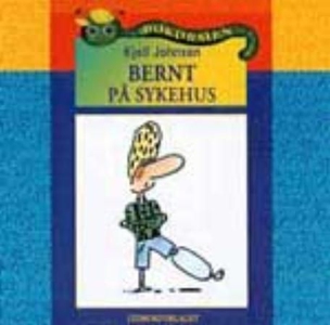 Bernt på sykehus (lydbok) av Kjell Johnsen