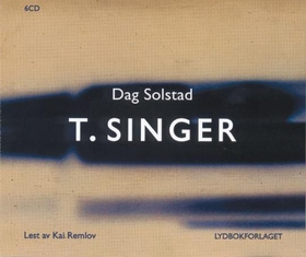 T.Singer (lydbok) av Dag Solstad