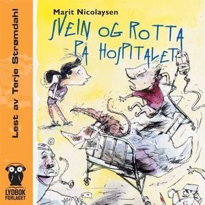 Svein og rotta på hospitalet (lydbok) av Mari