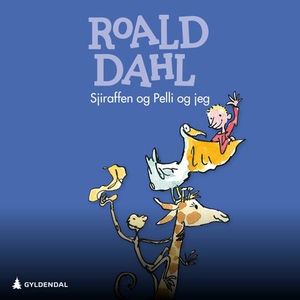 Giraffen og Pelli og jeg (lydbok) av Roald Da