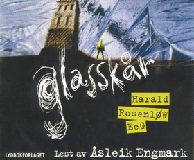 Glasskår (lydbok) av Harald Rosenløw Eeg