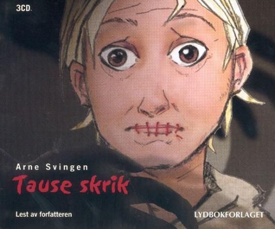 Tause skrik (lydbok) av Arne Svingen