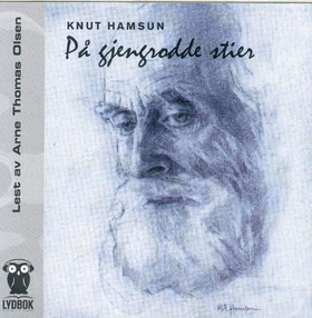 På gjengrodde stier (lydbok) av Knut Hamsun