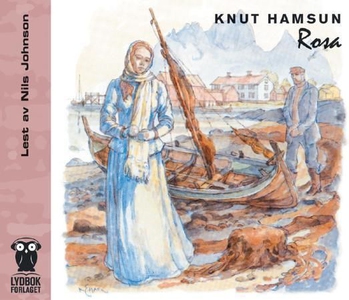 Rosa (lydbok) av Knut Hamsun