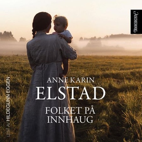 Folket på Innhaug (lydbok) av Anne Karin Elst