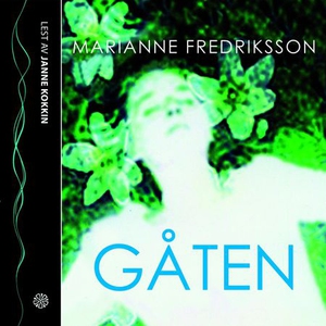 Gåten (lydbok) av Marianne Fredriksson