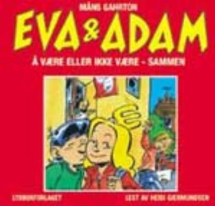 Eva og Adam (lydbok) av Måns Gahrton