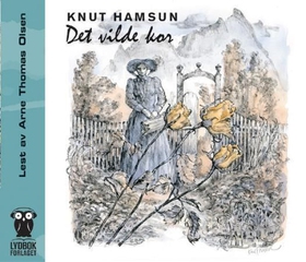 Det vilde kor (lydbok) av Knut Hamsun