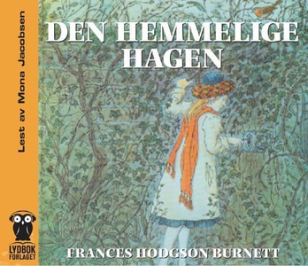 Den hemmelige hagen (lydbok) av Frances Burne