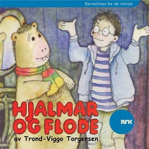 Hjalmar og Flode (lydbok) av Trond-Viggo Torg